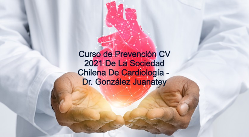 Curso de Prevención CV 2021 de la Sociedad Chilena de Cardiología